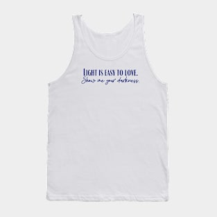 Your Darkness Tank Top